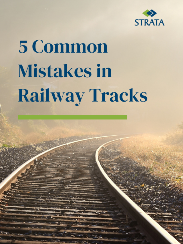 5 common mistakes in Railway tracks